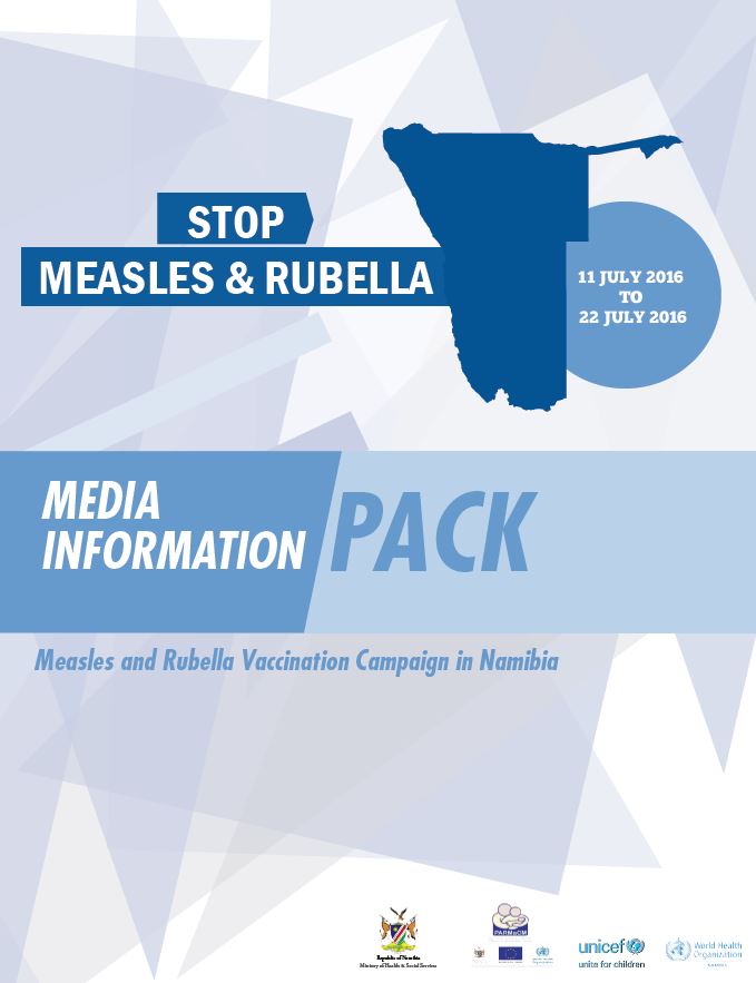 Press Information Kit for Namibia 2016 Measles and Rubella Campaign 